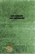 AUGENBLICK UND ZEITPUNKT 1984 PDF电子版封面 CHRISTIAN W.THOMSEN UND HANS H