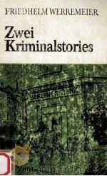 ZWEI KRIMINALSTORIES 1990 PDF电子版封面 FRIEDHELM WERREMEIER