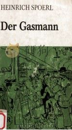 DER GASMANN 1974 PDF电子版封面 HEINRICH SPOERL