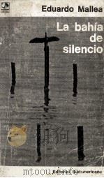 La bahía de silencio 1974 PDF电子版封面 Eduardo Mallea