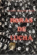 Horas de lucha 1975 PDF电子版封面 Manuel G.Prada
