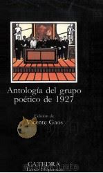 ANTOLOGIA DEL GRUPO POETICO DE 1927（1999 PDF版）
