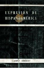 EXPRESIóN DE HISPANOAMéRICA 1 1970 PDF电子版封面 JOSE AGUSTíN BALSEIRO