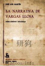 LA NARRATIVA DE VARGAS LLOSA 1974 PDF电子版封面 JOSé LUIS MARTíN