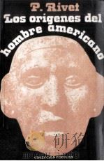 LOS ORIGENES DEL HOMBRE AMERICANO（1979 PDF版）