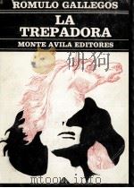 LA TREPADORA 1977 PDF电子版封面 ROMULO GALLEGOS