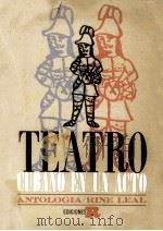 TEATRO CUBANO EN UN ACTO 1963 PDF电子版封面 ANTOLOGIA RINE LEAL