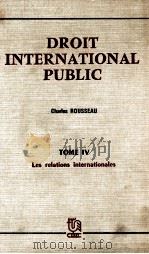DROIT INTERNATIONAL PUBLIC TOME IV 1980 PDF电子版封面 2248006055