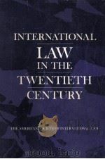 INTERNATIONAL LAW IN THE TWENTIETH CENTURY（1969 PDF版）