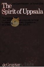 THE SPIRIT OF UPSALA 1984 PDF电子版封面 3110088223