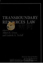 TRANSBOUNDARY RESOURCES LAW 1987 PDF电子版封面 0813373948