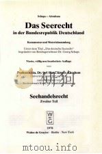 DAS SEERECHT IN DER BUNDESREPUBLIK DEUTSCHLAND  SEEHANDLSRECHT ZWEITER TEIL（1978 PDF版）