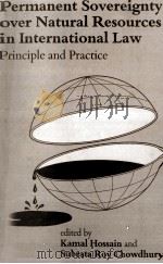 PERMANENT SOVEREIGNTY OVER NATURAL RESOURCES IN INTERNATIONAL LAW  PRINCIPE AND PRACTICE（1984 PDF版）