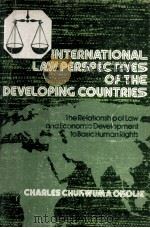 INTERNATIONAL LAW PERSPECTIVES OF THE DEVELOPING COUNTRIES（1978 PDF版）