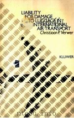LIABILITY FOR DAMAGE TO LUGGAGE IN INTERNATIONAL AIR TRANSPORT（1987 PDF版）