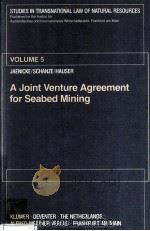 A JOINT VENTURE AGREEMENT FOR SEABED MINING 1981 PDF电子版封面 9065440135