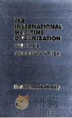 THE INTERNATIONAL MARITIME ORGANIZATION  VOLUME 2：ACCIDENTS AT SEA（1987 PDF版）