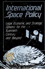 INTERNATIONAL SPACE POLICY 1987 PDF电子版封面 0899302157