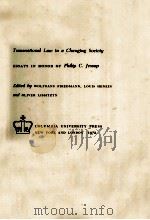 TRANSNATIONAL LAW IN A CHANGING SOCIETY（1972 PDF版）