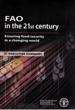 FAO IN THE 21ST CENTURY ENSURING FOOD SECURITY IN A CHANGING WORLD（12 PDF版）