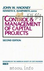 CONTROL AND MANAGEMENT OF CAPITAL PROJECTS 1992 PDF电子版封面 JOHN W.HACKNEY