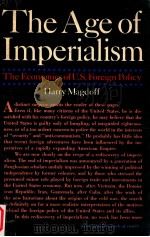 THE AGE OF IMPERIALISM 1968 PDF电子版封面 HARRY MAGDOFF