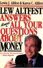 LEW ALTFEST ANSWERS ALL YOUR QUESTIONS ABOUT MONEY（1992 PDF版）