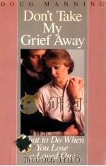DON'T TAKE MY GRIEF AWAY（1979 PDF版）