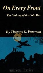 ON EVERY FRONT:THE MAKING OF THE COLD WAR（1979 PDF版）