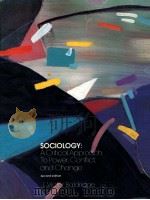 SOCIOLOGY:A CRITICAL APPROACH TO POWER CONFLICT AND CHANGE 1980 PDF电子版封面 J.VICTOR BALDRIDGE