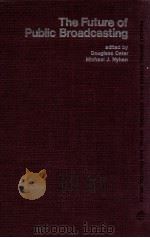 THE FUTURE OF PUBLIC BROADCASTING（1976 PDF版）
