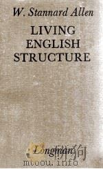 LIVING ENGLISH STRUCTURE 1974 PDF电子版封面 W.STANNARD ALLEN