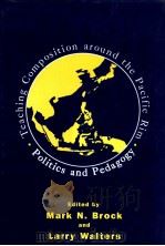 TEACHING COMPOSITION AROUND THE PACIFIC RIM:POLITICS AND PEDAGOGY（1993 PDF版）