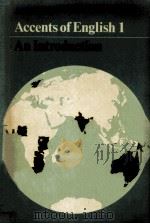 ACCENTS OF ENGLISH 1 AN INTRODUCTION（1982 PDF版）