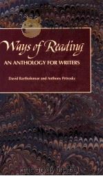 WAYS OF READING AN ANTHOLOGY FOR WRITERS 1987 PDF电子版封面 DAVID BARTHOLOMAE