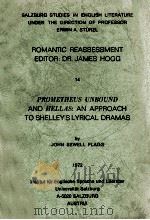 PROMETHEUS UNBORND AND HELLAS:AN APPROACH TO SHELLEY'S LYRICAL DRAMAS（1972 PDF版）