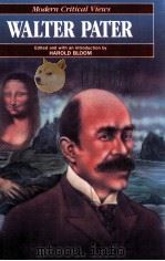 MODERN CRITICAL VIEWS WALTER PATER 1985 PDF电子版封面 HAROLD BLOOM