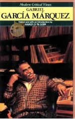 MODERN CRITICAL VIEWS GABRIEL GARCIA MARQUEZ（1988 PDF版）