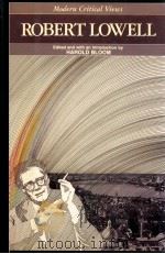 MODERN CRITICAL VIEWS ROBERT LOWELL（1987 PDF版）