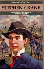 MODERN CRITICAL VIEWS STEPHEN CRANE 1987 PDF电子版封面 HAROLD BLOOM