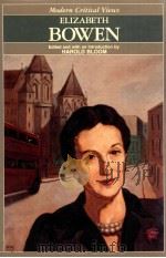 MODERN CRITICAL VIEWS ELIZABETH BOWEN（1987 PDF版）