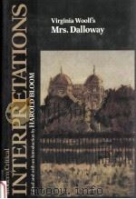 MODERN CRITICAL INTERPRETATIONS VIRGINIA WOOLF'S MRS.DALLOWAY（1988 PDF版）