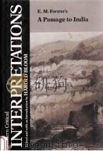 MODERN CRITICAL INTERPRETATIONS E.M.FORSTER'S A PASSAGE TO INDIA（1987 PDF版）