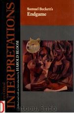 MODERN CRITICAL INTERPRETATIONS SAMUEL BECKETT'S ENDGAME（1988 PDF版）