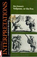 MODERN CRITICAL INTERPRETATIONS BEN JONSON'S VOLPONE OR THE FOX（1988 PDF版）