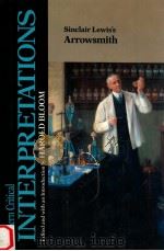 MODERN CRITICAL INTERPRETATIONS SINCLAIR LEWIS'S ARROWSMITH（1988 PDF版）