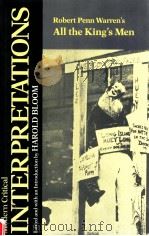 MODERN CRITICAL INTERPRETATIONS ROBERT PENN WARREN'S ALL THE KING'S MEN（1987 PDF版）