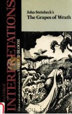MODERN CRITICAL INTERPRETATIONS JOHN STEINBECK'S THE GRAPES OF WRATH 1987 PDF电子版封面 HAROLD BLOOM
