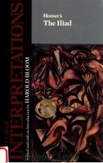 MODERN CRITICAL INTERPRETATIONS HOMER'S THE ILIAD（1987 PDF版）