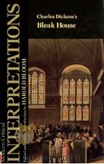 MODERN CRITICAL INTERPRETATIONS CHARLES DICKENS'S BLEAK HOUSE（1987 PDF版）